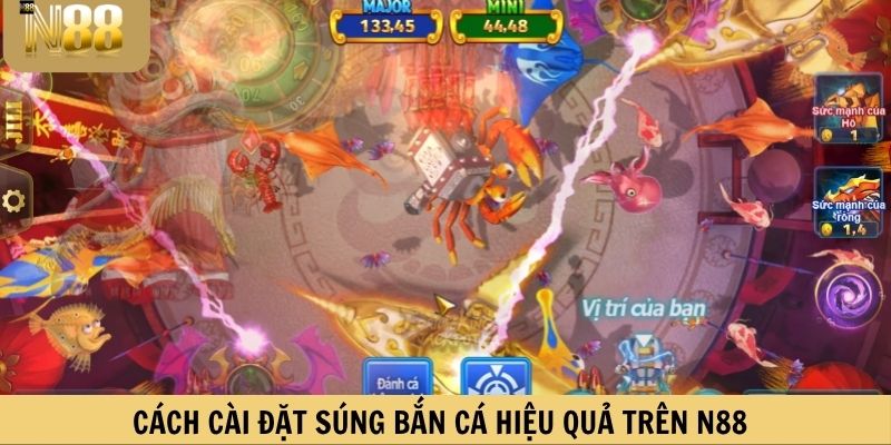 Cách cài đặt súng bắn cá hiệu quả trên N88