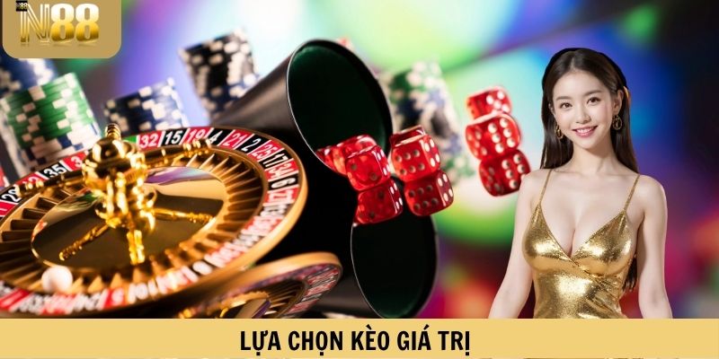 Đặt cược trực tuyến với kèo giá trị