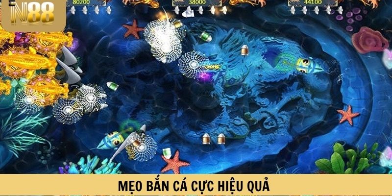 Mẹo Bắn cá cực hiệu quả