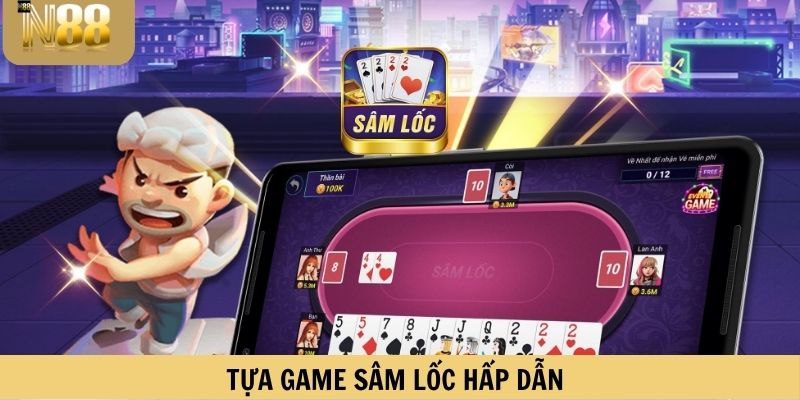 Tựa game trực tuyến sâm lốc hấp dẫn